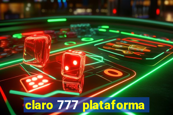 claro 777 plataforma